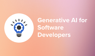 Generative AI for Software Developers