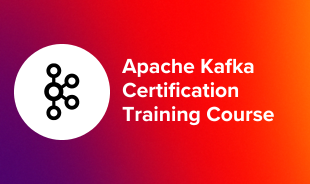Apache Kafka Certification Training Course