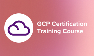 GCP Certification Training Course