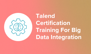 Talend Certification Training For Big Data Integration