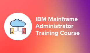 IBM Mainframe Administrator Training Course